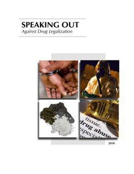 Paperback Speaking Out Against Drug Legalization Book