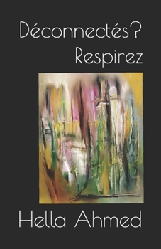 Paperback Déconnectés? Respirez [French] Book