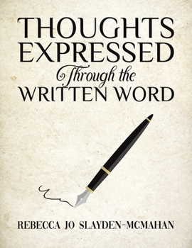 Paperback Thoughts Expressed Through the Written Word Book