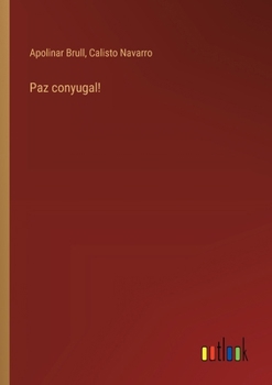 Paperback Paz conyugal! [Spanish] Book