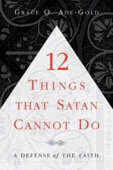 Paperback 12 Things That Satan Cannot Do Book