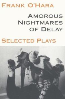 Paperback Amorous Nightmares of Delay Book