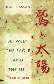 Hardcover Between the Eagle and the Sun: Traces of Japan Book