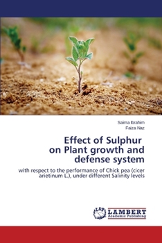 Paperback Effect of Sulphur on Plant Growth and Defense System Book