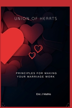 Paperback Union of Hearts: Principles for making marriage work Book