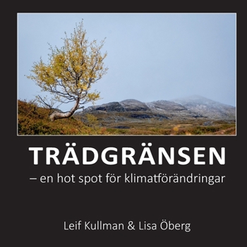 Paperback Trädgränsen: en hot spot för klimatförändringar [Swedish] Book