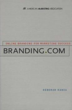 Hardcover Branding.com: Online Branding for Marketing Success Book