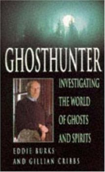 Paperback Ghosthunter: Investigating the World of Ghosts & Spirits Book