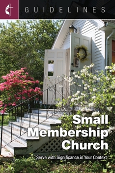 Paperback Guidelines Small Membership Church: Serve with Significance in Your Context Book