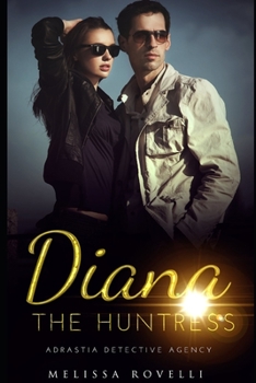 Diana the Huntress: Adrastia Detective Agency