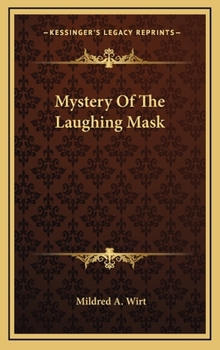 Mystery of the Laughing Mask - Book #8 of the Cupples and Leon Mystery Stories for Girls
