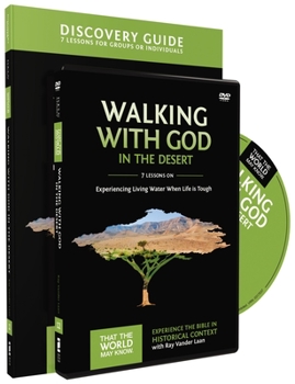 Paperback Walking with God in the Desert Discovery Guide with DVD: Experiencing Living Water When Life Is Tough 12 Book