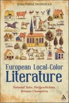Paperback European Local-Color Literature: National Tales, Dorfgeschichten, Romans Champetres Book