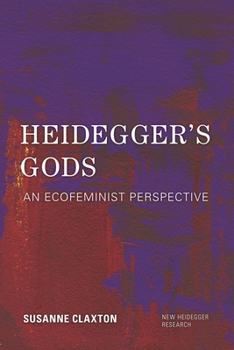 Paperback Heidegger's Gods: An Ecofeminist Perspective Book
