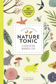 Paperback Nature Tonic: A Year in My Mindful Life Book