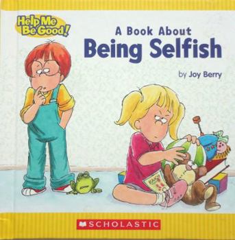 Hardcover A Book about Being Selfish Book