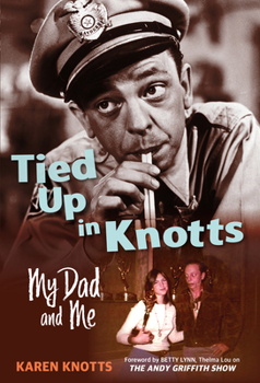 Paperback Tied Up in Knotts: My Dad and Me Book