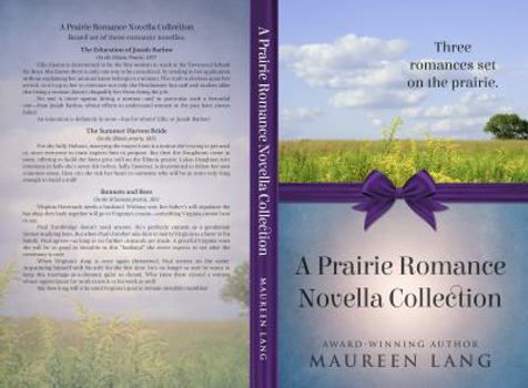 Paperback A Prairie Romance Novella Collection: Three romances set on the prairie. Book