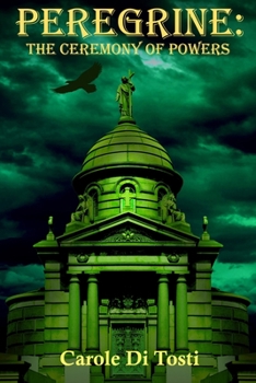 Paperback Peregrine: The Ceremony of Powers Book