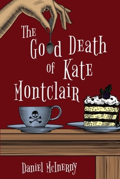 Paperback The Good Death of Kate Montclair Book