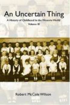 Paperback An Uncertain Thing: Volume III Book