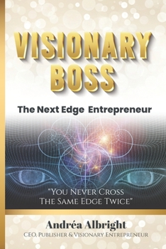 Paperback Visionary Boss: The Next Edge Entrepreneur Book