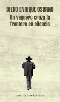 Paperback Un Vaquero Cruza La Frontera / A Cowboy Crosses the Border [Spanish] Book