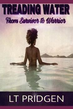 Paperback Treading Water: From Survivor to Warrior Book