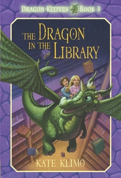The Dragon in the Library - Book #3 of the Dragon Keepers