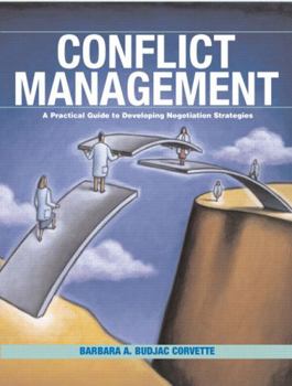 Paperback Conflict Management: A Practical Guide to Developing Negotiation Strategies Book