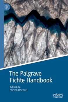 Paperback The Palgrave Fichte Handbook Book