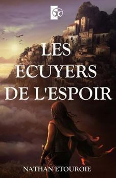 Paperback Les Ecuyers de l'Espoir [French] Book