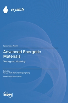 Hardcover Advanced Energetic Materials: Testing and Modeling Book