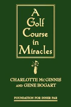 Paperback A Golf Course in Miracles Book