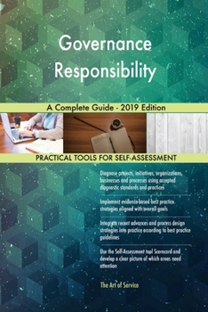 Paperback Governance Responsibility A Complete Guide - 2019 Edition Book