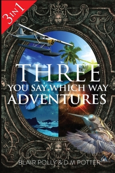 Paperback Three You Say Which Way Adventures Book