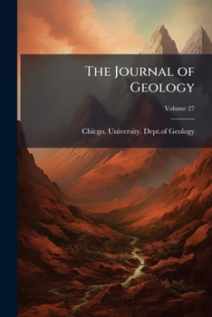 Paperback The Journal of Geology; Volume 27 Book