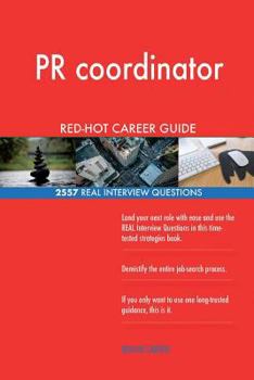 Paperback PR coordinator RED-HOT Career Guide; 2557 REAL Interview Questions Book