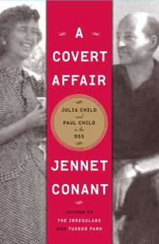 Hardcover A Covert Affair: Julia Child and Paul Child in the OSS [Large Print] Book