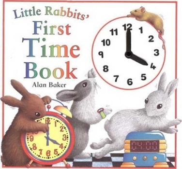 Little Rabbits' First Time Book (Little Rabbit Books) - Book  of the Little Rabbit Books