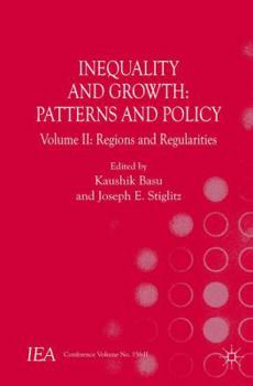 Paperback Inequality and Growth: Patterns and Policy, Volume II: Regions and Regularities Book