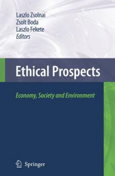 Paperback Ethical Prospects: Economy, Society and Environment Book