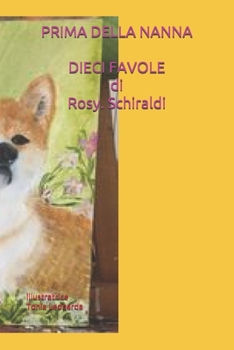 Paperback Prima Della Nanna: 10 Fafole [Italian] Book