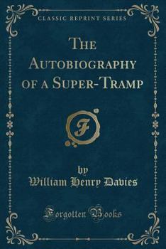 The Autobiography of a Super-Tramp