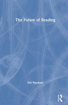 Hardcover The Future of Reading Book