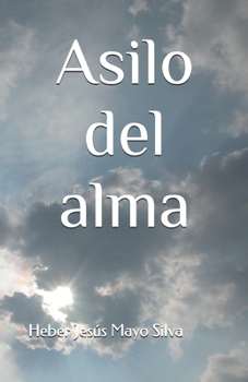 Paperback Asilo del alma [Spanish] Book