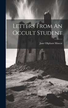 Hardcover Letters From An Occult Student Book