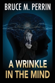 A Wrinkle in the Mind - Book #5 of the Mind Sleuth