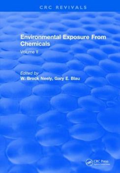 Hardcover Environmental Exposure from Chemicals: Volume II Book
