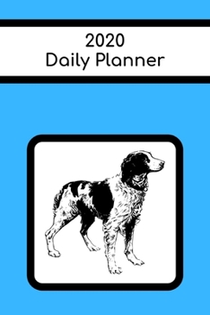 2020 Daily Planner: Brittany Spaniel; January 1, 2020 - December 31, 2020; 6" x 9"